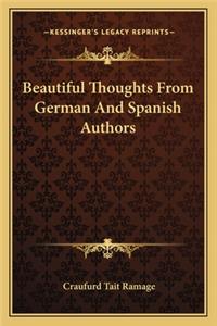 Beautiful Thoughts from German and Spanish Authors