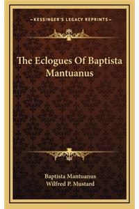 The Eclogues of Baptista Mantuanus
