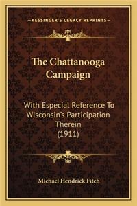 Chattanooga Campaign the Chattanooga Campaign