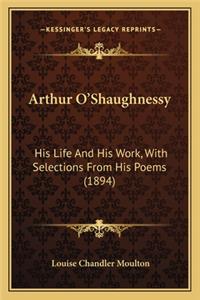 Arthur O'Shaughnessy