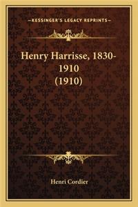 Henry Harrisse, 1830-1910 (1910)