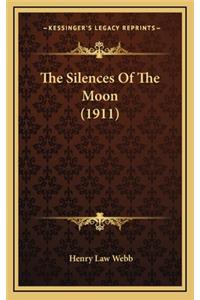 The Silences Of The Moon (1911)