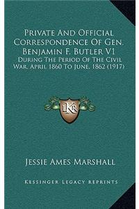 Private and Official Correspondence of Gen. Benjamin F. Butler V1