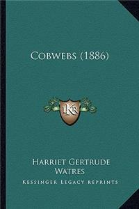 Cobwebs (1886)