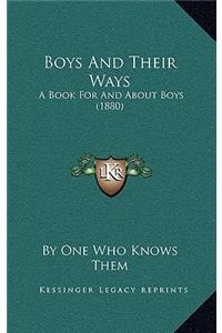 Boys and Their Ways