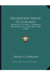 Recreation Needs Of Chicago