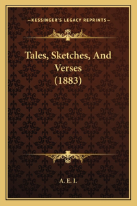 Tales, Sketches, and Verses (1883)