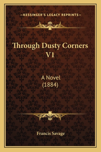 Through Dusty Corners V1