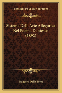 Sistema Dell' Arte Allegorica Nel Poema Dantesco (1892)