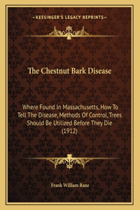 The Chestnut Bark Disease