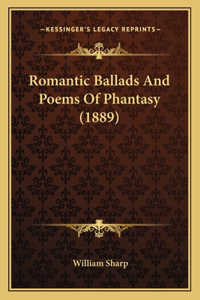 Romantic Ballads And Poems Of Phantasy (1889)