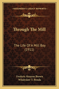 Through The Mill