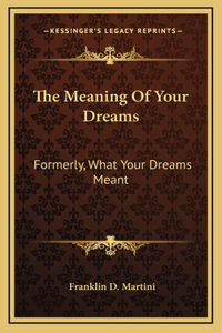 The Meaning Of Your Dreams