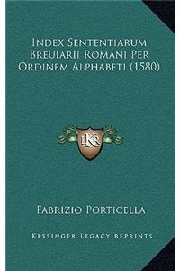 Index Sententiarum Breuiarii Romani Per Ordinem Alphabeti (1580)