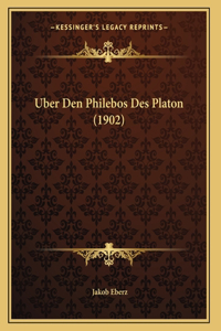 Uber Den Philebos Des Platon (1902)