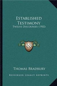 Established Testimony