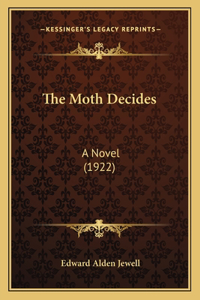 Moth Decides