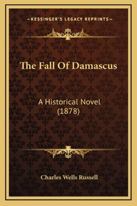 The Fall Of Damascus