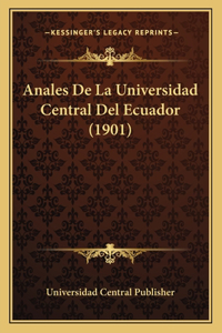 Anales De La Universidad Central Del Ecuador (1901)