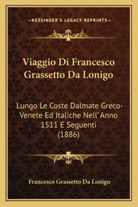 Viaggio Di Francesco Grassetto Da Lonigo