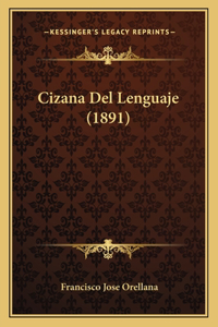 Cizana del Lenguaje (1891)