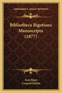 Bibliotheca Bigotiana Manuscripta (1877)