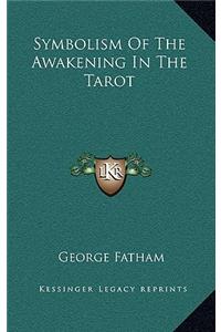 Symbolism of the Awakening in the Tarot