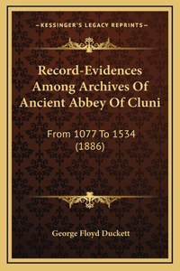 Record-Evidences Among Archives Of Ancient Abbey Of Cluni