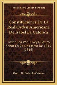 Constituciones De La Real Orden Americana De Isabel La Catolica