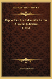 Rapport Sur Les Indemnites En Cas D'Erreurs Judiciaires (1895)