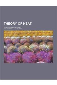 Theory of Heat