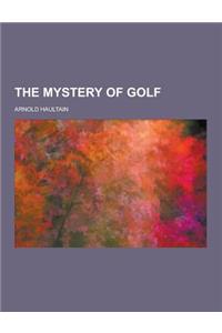 The Mystery of Golf