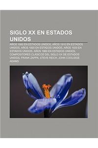 Siglo XX En Estados Unidos