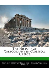 The History of Cartography in Classical Greece