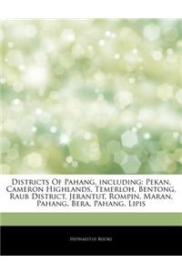 Articles on Districts of Pahang, Including