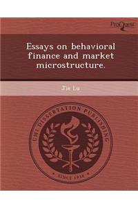 Essays on Behavioral Finance and Market Microstructure