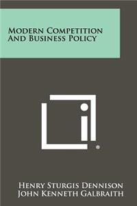 Modern Competition And Business Policy