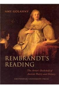 Rembrandt's Reading: The Artist's Bookshelf of Ancient Poetry and History
