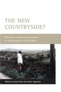 New Countryside?, The: Ethnicity, Nation and Exclusion in Contemporary Rural Britain