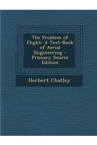 The Problem of Flight