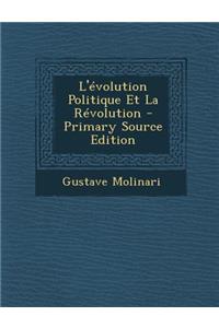 L'Evolution Politique Et La Revolution