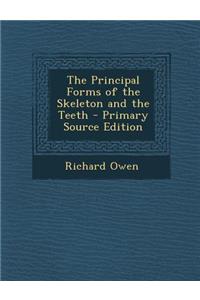 Principal Forms of the Skeleton and the Teeth