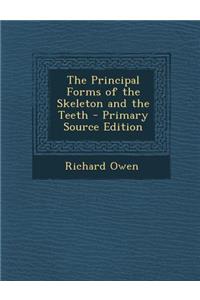 Principal Forms of the Skeleton and the Teeth