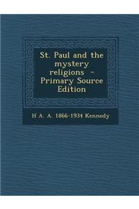 St. Paul and the Mystery Religions - Primary Source Edition