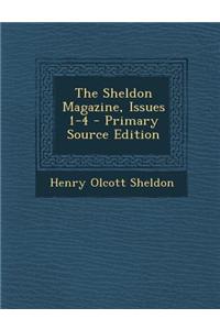 The Sheldon Magazine, Issues 1-4