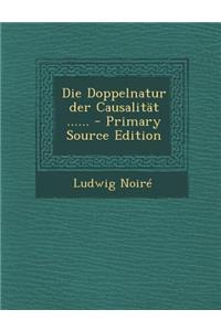 Die Doppelnatur Der Causalitat ......