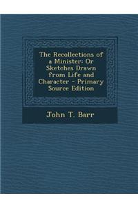 The Recollections of a Minister