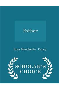 Esther - Scholar's Choice Edition