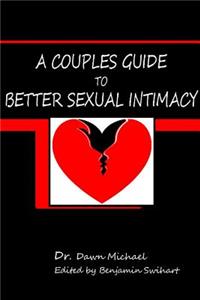 Couples Guide to Better Sexual Intimacy