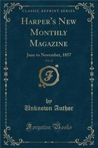 Harper's New Monthly Magazine, Vol. 15